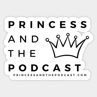 Princess and the Podcast Black Ink Sticker